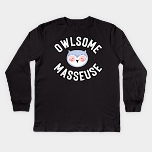 Owlsome Masseuse Pun - Funny Gift Idea Kids Long Sleeve T-Shirt